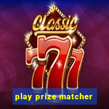 play prize matcher